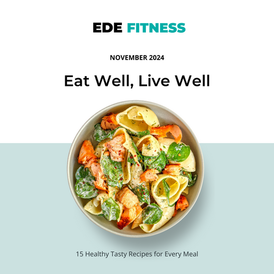 Eat Well, Live Well - November 2024 Edition