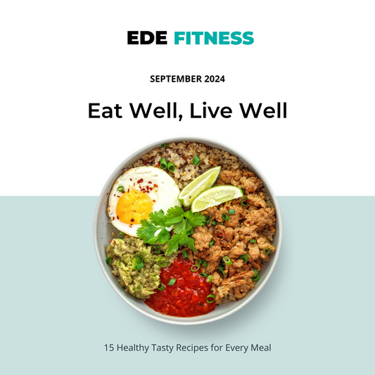 Eat Well, Live Well - September 2024 Edition